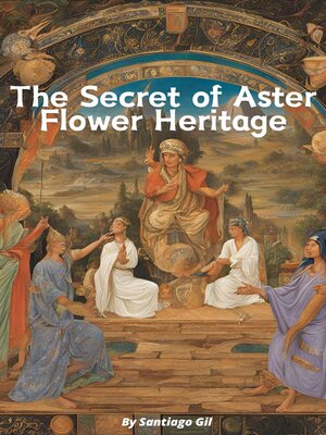 cover image of The Secret of Aster Flower Heritage